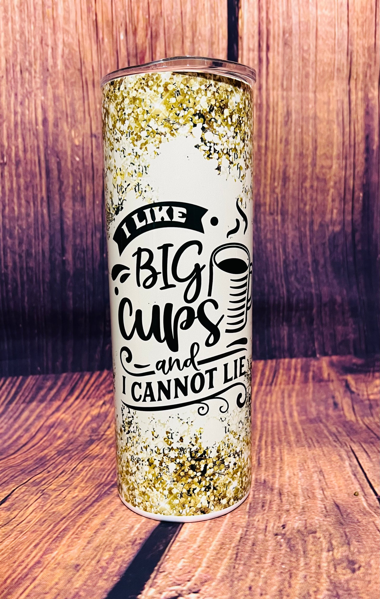 I Like Big Cups tumbler