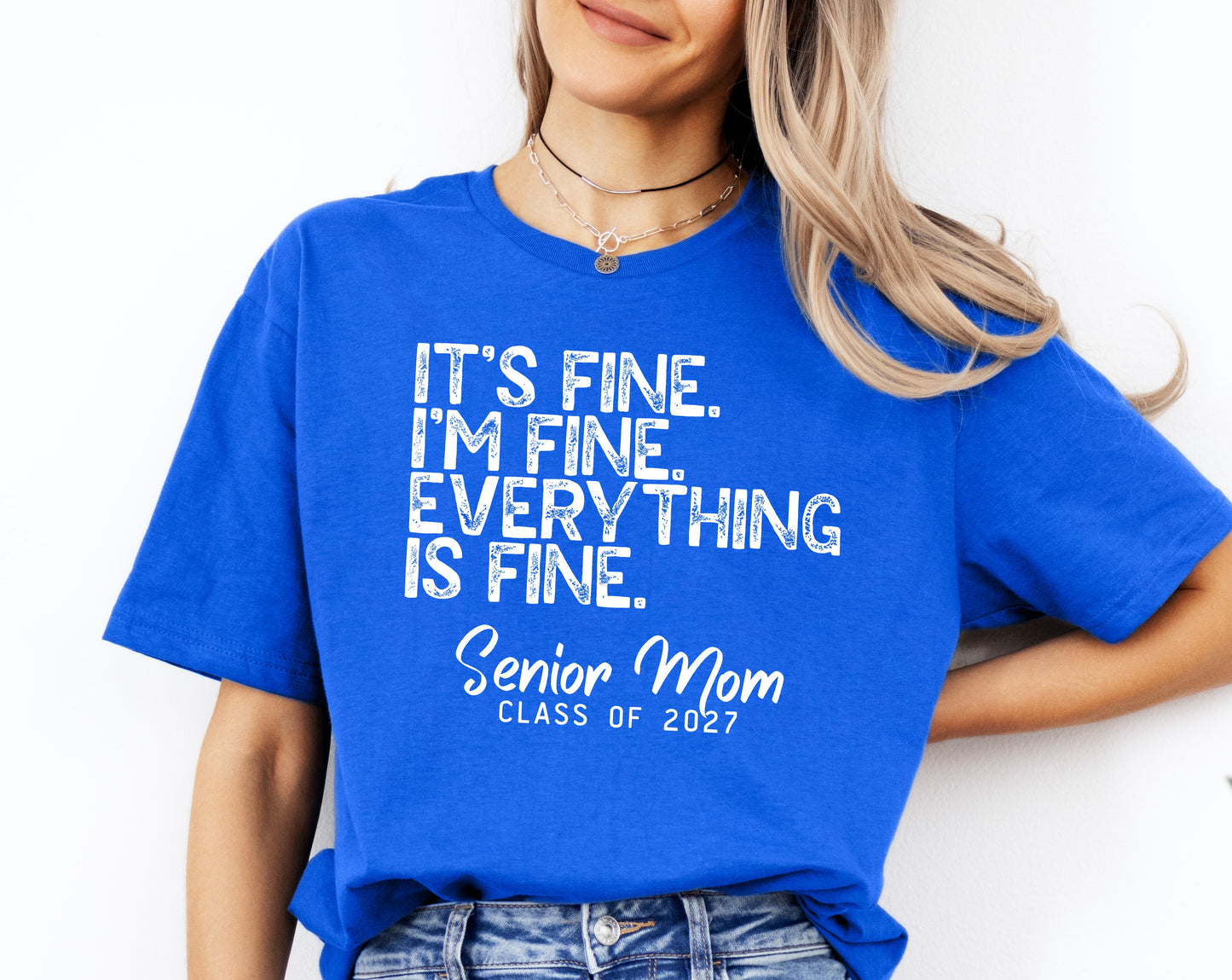 It’s Fine (Senior Mom ‘27)