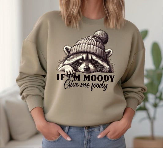 If I’m Moody, Give me Foody