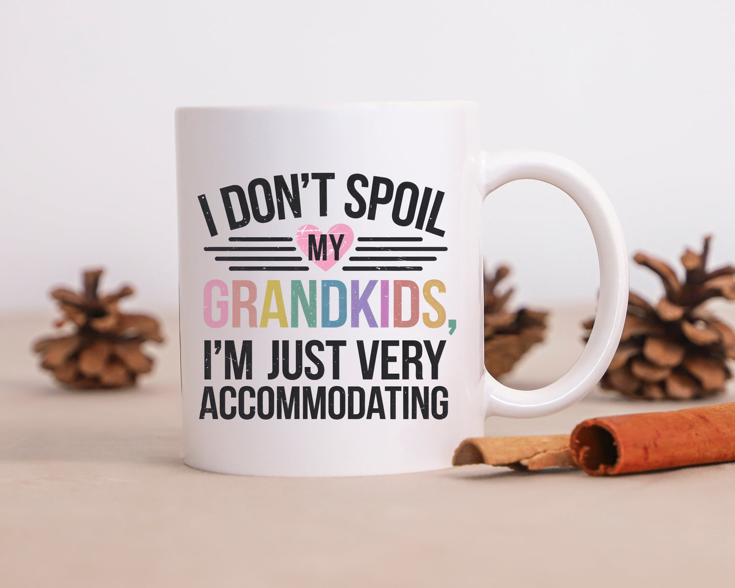 I don’t spoil my grandkids