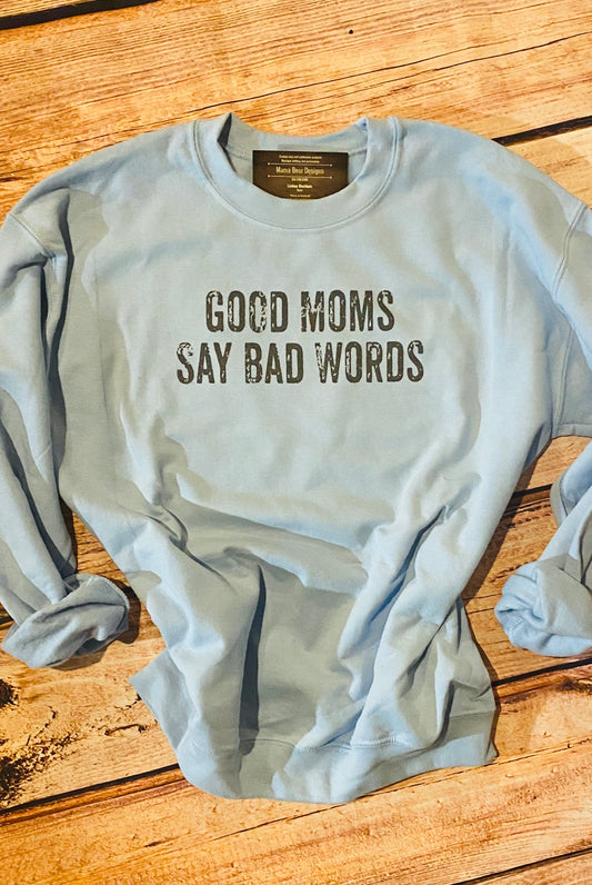 Good Moms say Bad Words