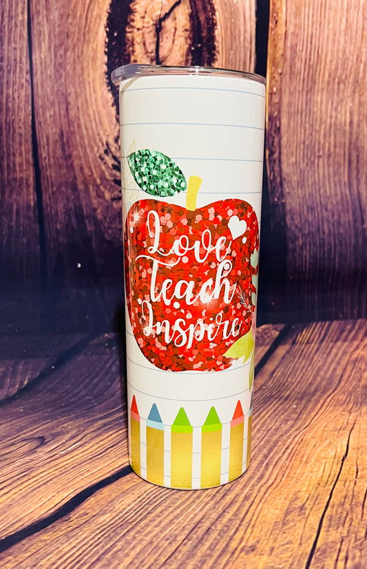 Teach Love Inspire tumbler