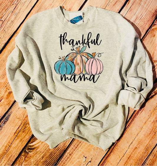 Thankful Mama sweatshirt